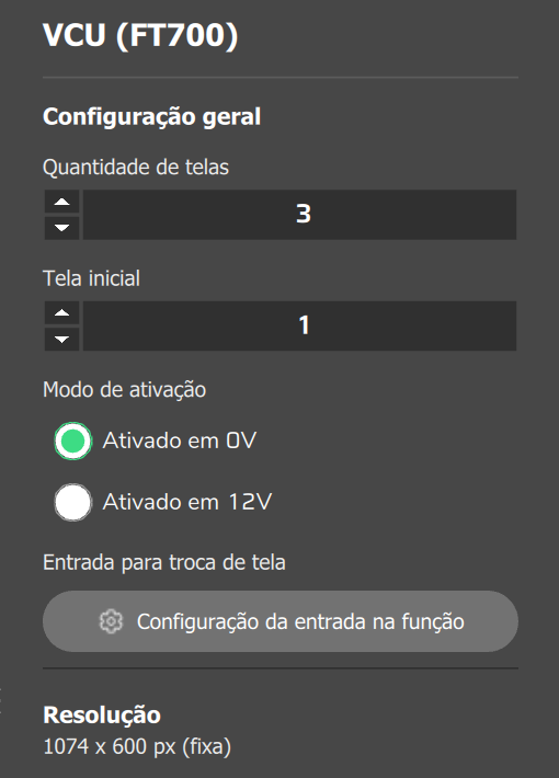 Aba Dispositivo do alvo VCU (FT700): Quantidade de telas, Tela inicial, Modo de ativação, Entrada para troca de tela e o tamanho fixo 1074 x 600 px.